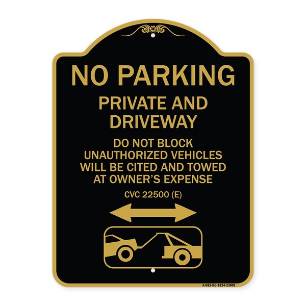 Signmission No Parking Private and Active Driveway Do Not Block Unauthorized Vehicles Will Be Cit, BG-1824-23801 A-DES-BG-1824-23801 - main